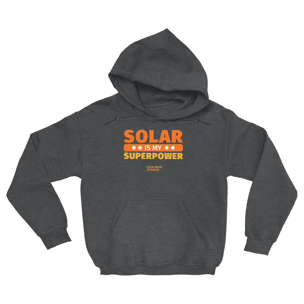 Solar is my superpower hoodie