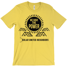 Load image into Gallery viewer, We Have the Power T-Shirt