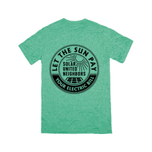 Load image into Gallery viewer, Let the Sun Pay Your Electric Bills T-Shirt (back print)