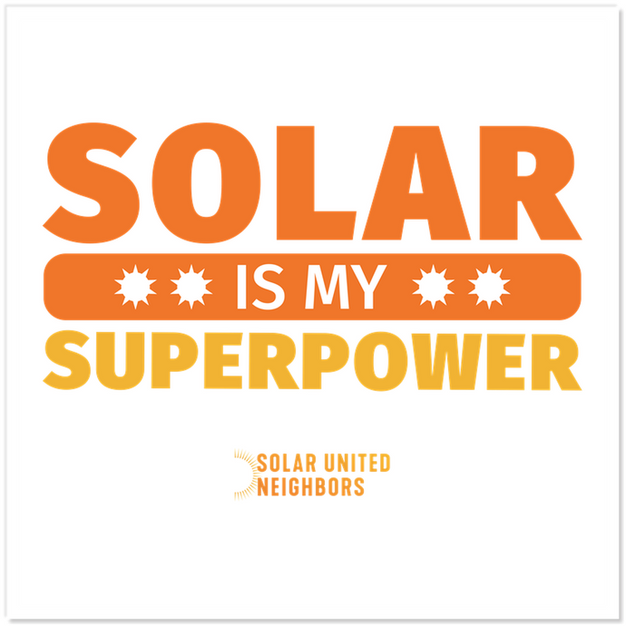 Solar is My Superpower Sticker