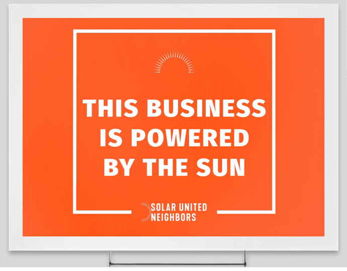 This Business is Powered by the Sun Yard Sign
